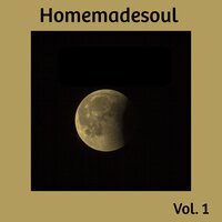 Down Right Nasty - Homemadesoul