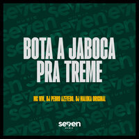 Bota a Jaboca pra Treme - MC WM