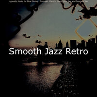 Thrilling Jazz Bars - Smooth Jazz Retro