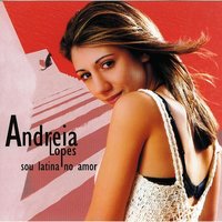Sou Refém Deste Amor - Andreia Lopes