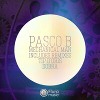 Mechanical Man - Pasco B & Dobra