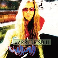 Song in Your Mind - Warrior Soul