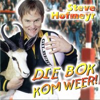 Ek Bly 'n Bok - Steve Hofmeyr