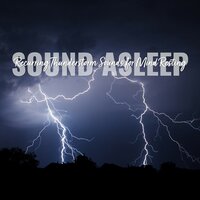 Recurring Thunderstorm Sounds for Mind Resting, Pt. 11 - Elijah Wagner