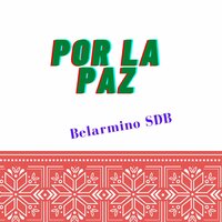 De Nada Servirá - belarmino sdb