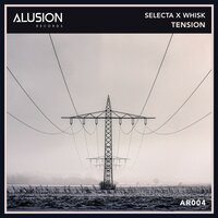 Tension - WHISK & DJ Selecta