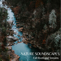 Calm Frozen Rapid - Nature Sounds & Rivers and Streams & Easy Listening Background Music