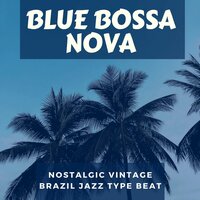 2022 Jazz Bossa Nova - Bossa Nova