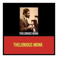Think Of One (Take Two) - Thelonious Monk