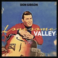 That Lonesome Valley - Don Gibson