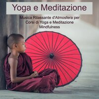 Come Rilassare la Mente - Mondo Yoga