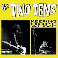 Keeping Hope Alive - The Two Tens