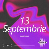 13 Septembrie - Smart Wave