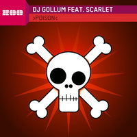 Poison - DJ Gollum & Scarlet