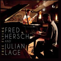 Free Flying - Fred Hersch & Julian Lage