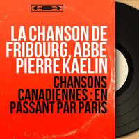 Envoyons d'l'avant - La Chanson de Fribourg