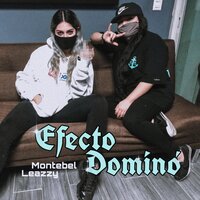 Efecto Dominó - Montebel & Leazzy