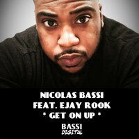 Get on Up - Nicolas Bassi & Ejay Rook