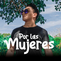 Por las Mujeres - Aldair Jimenez