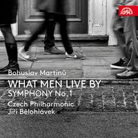 What Men Live By, H. 336, Act I, Scene 3: Scéna 3 (Martin Avdějič, Starý sedlák, Stěpanič, Žena s dítětem, Stará žena, Vypravěč, Vypravěč, Chlapec) - Ivan Kusnjer, Petr Svoboda, Jan Martínek, Lucie Silkenová, Ester Pavlů, Jaroslav Březina, Czech Philharmonic, Martinů Voices, Jiří Bělohlávek, Lukáš Vasilek, Josef Špaček, Lukáš Mareček & Lukáš Vasilek & Czech Philharmonic & Josef Spacek & Jiří Bělohlávek & Martinů Voices