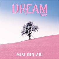 Dream - Miri Ben-Ari