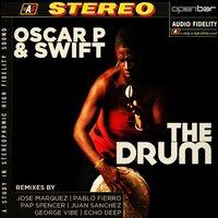 The Drum - George Vibe & Oscar P & Swift