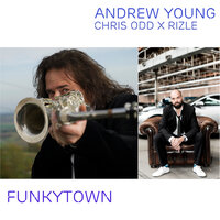 Funkytown - Andrew Young & Chris Odd & Rizle & Steve Nick