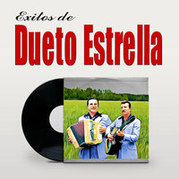 Camelia La Texana - Dueto Estrella
