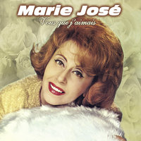 Je te tendrai les bras - Marie-José