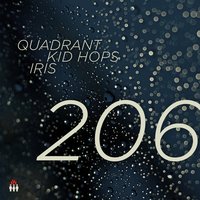 The Only Way out Is Through - Quadrant & Kid Hops & Iris & Klute