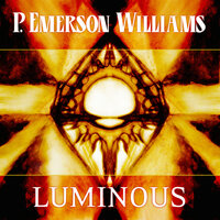 His Luminous Dying - P. Emerson Williams