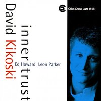 We See - David Kikoski & Ed Howard & Leon Parker