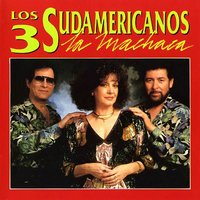 Mi Libertad - Los 3 Sudamericanos