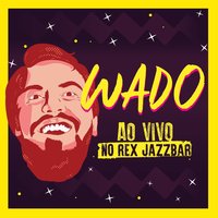 Com a Ponta Dos Dedos - WADO