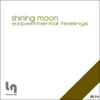 Shining Moon - Experimental Feelings