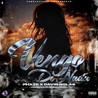 Vengo De Nada - PHAZE & David Rolas