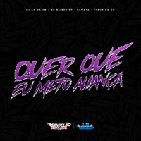 Quer Que Eu Meto Aliança - MC Elison SP & Mc damata & Mc Theus da Cg & DJ LK Da VB