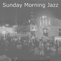 Vivacious Moods for Outdoor Dining - Sunday Morning Jazz