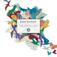 The Renaissance - Jazzy Eyewear & Toomy Disco