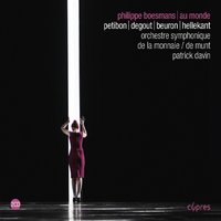 Au monde: Scène 18 - Charlotte Hellekant & Patricia Petibon & Werner van Mechelen & Frode Olsen & Ruth Olaizola