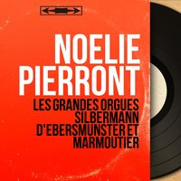 O Gott, du frommer Gott, BWV 767: Partita VII - Noëlie Pierront & Johann Sebastian Bach