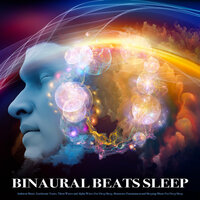 Binaural Beats Sleep Music - Binaural Beats Sleep & Binaural Beats Brain Waves Isochronic Tones Brain Wave Entrainment & Binaural Beats Deep Sleep