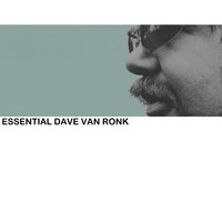 Please See That My Grave Is Kept Clean - Dave Van Ronk