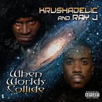 Dedication - Krushadelic & Ray J