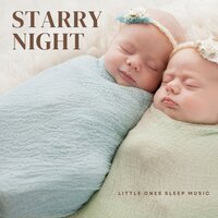 Baby Music - Little Ones Sleep Music