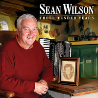 Medley: (a) Homes Of Donegal (b) Boys From Co Armagh (c) My Wild Irish Rose (d) When Irish Eyes Are Smiling - Sean Wilson