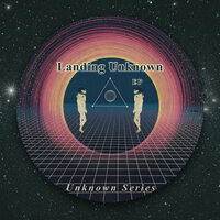 Landing Unknown - Soundopamine & Octave & Lucide