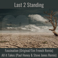 Fascination - Last 2 Standing & Tim French