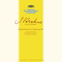 Brahms: Piano Concerto No. 2 In B Flat, Op. 83 - 3. Andante - Più adagio - Adrian Aeschbacher & Berliner Philharmoniker & Paul Van Kempen & Иоганнес Брамс