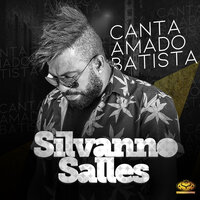 Amigo Locutor - Silvanno Salles